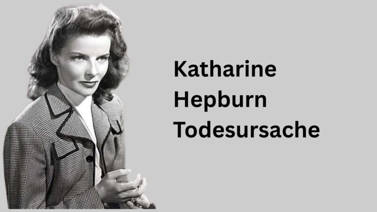 Katharine Hepburn Todesursache