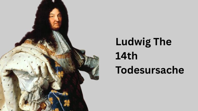 Ludwig der 14 Todesursache